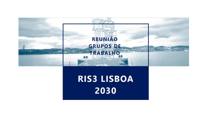 Reuniao RIS3 Lisboa 2030
